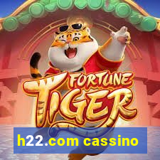 h22.com cassino